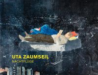 Cover image for Uta Zaumseil: Nachtfluge