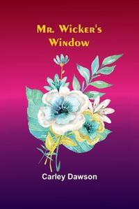 Cover image for Mr. Wicker's Window