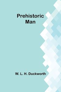 Cover image for Prehistoric man