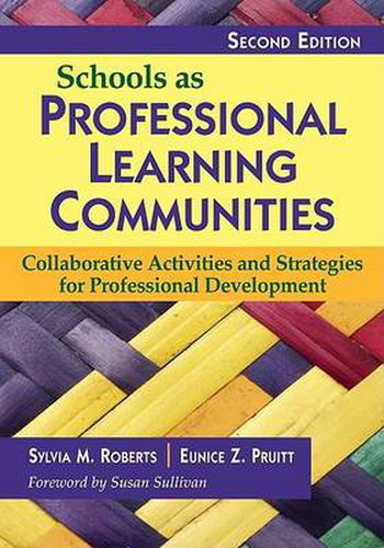 Cover image for Schools as Professional Learning Communities: Collaborative Activities and Strategies for Professional Development