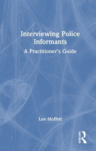 Cover image for Interviewing Police Informants