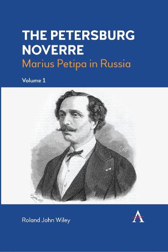 Cover image for The Petersburg Noverre: Marius Petipa in Russia