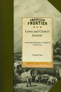 Cover image for Lewis and Clarke's Journal: To the Rocky Mountains as Related by Patrick Gass