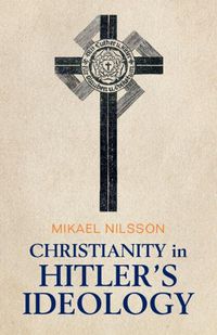 Cover image for Christianity in Hitler's Ideology