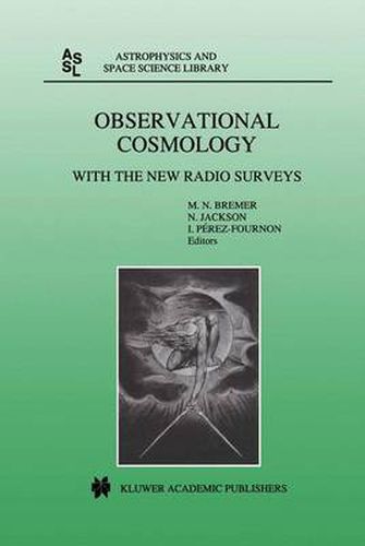 Cover image for Observational Cosmology: With the New Radio Surveys Proceedings of a Workshop held in a Puerto de la Cruz, Tenerife, Canary Islands, Spain, 13-15 January 1997