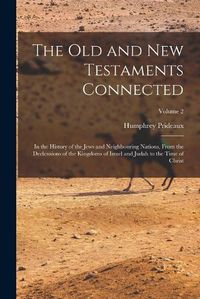 Cover image for The Old and New Testaments Connected