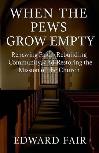 Cover image for When The Pews Grow Empty