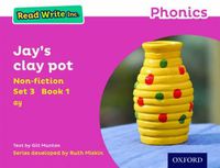 Cover image for Read Write Inc. Phonics: Pink Set 3 Non-fiction 1 Jay's Clay Pot