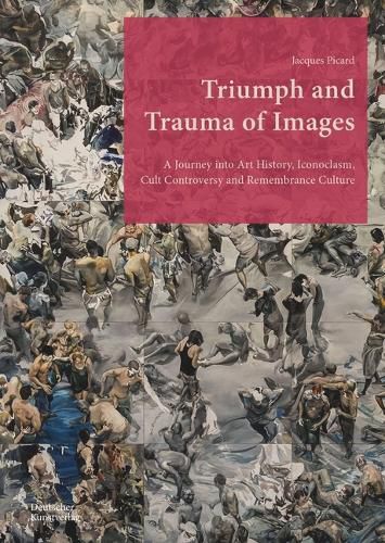 Cover image for Triumph and Trauma of Images