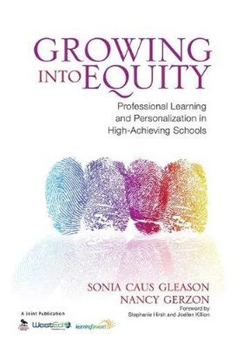 Cover image for Growing Into Equity: Professional Learning and Personalization in High-Achieving Schools