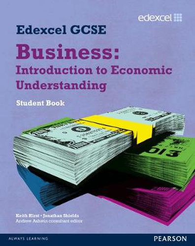 Edexcel GCSE Business: Introduction to Economic Understanding: Unit 5