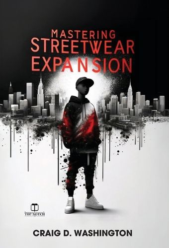 Cover image for Mastering Streetwear Expansion