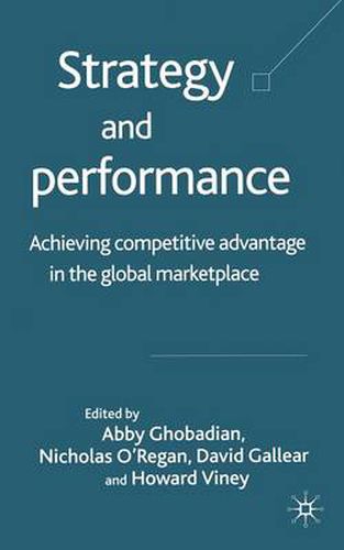 Cover image for Strategy and Performance: Achieving Competitive Advantage in the Global Marketplace