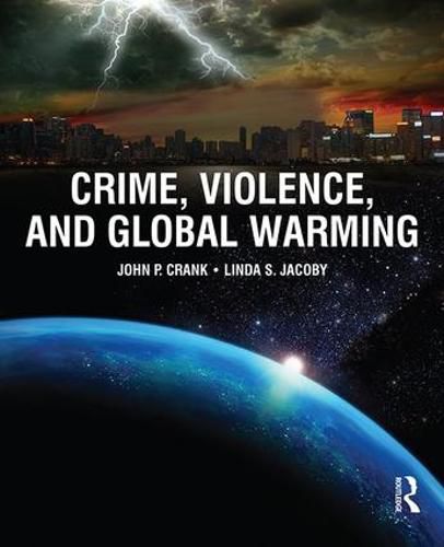 Cover image for Crime, Violence, and Global Warming