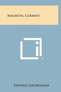 Cover image for Magnetic Current