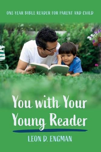 Cover image for You with Your Young Reader: One-Year Bible Reader for Parent and Child