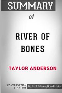 Cover image for Summary of River of Bones by Taylor Anderson: Conversation Starters
