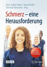 Cover image for Schmerz - eine Herausforderung: Ein Ratgeber fur Betroffene und Angehoerige