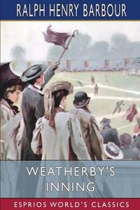 Cover image for Weatherby's Inning (Esprios Classics)