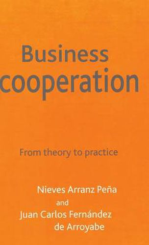 Business Cooperation: From Theory to Practice