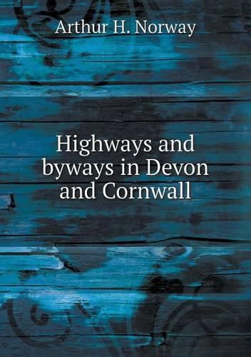 Cover image for Highways and byways in Devon and Cornwall