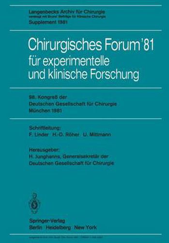 Chirurgisches Forum '81 fur Experimentelle und Klinische Forschung