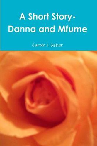 Cover image for A Short Story- Danna and Mfume