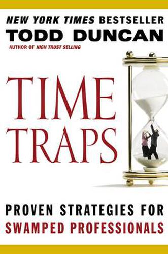 Cover image for Time Traps: Proven Strategies for Swamped Professionals