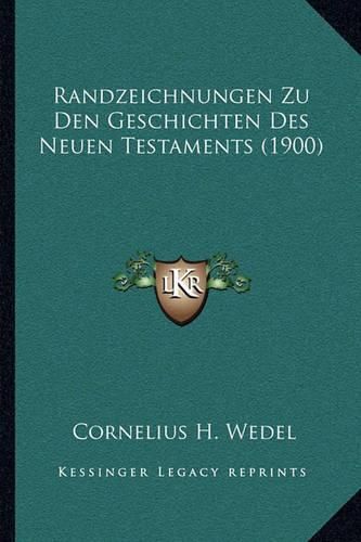 Cover image for Randzeichnungen Zu Den Geschichten Des Neuen Testaments (1900)