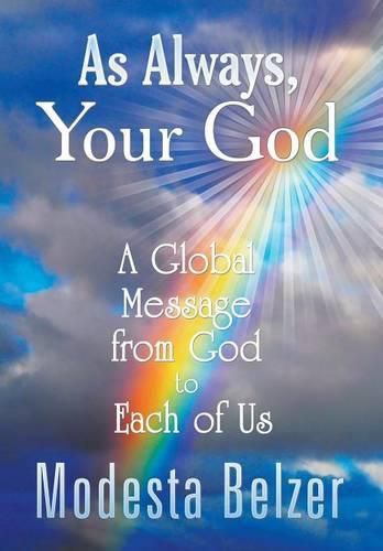 Cover image for As Always, Your God: A Global Message from God to Each of Us