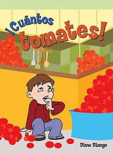 Cover image for !Cuantos Tomates! (Too Many Tomatoes)