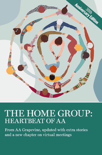 Cover image for The Home Group: Heartbeat of AA: The 30th Anniversary Edition