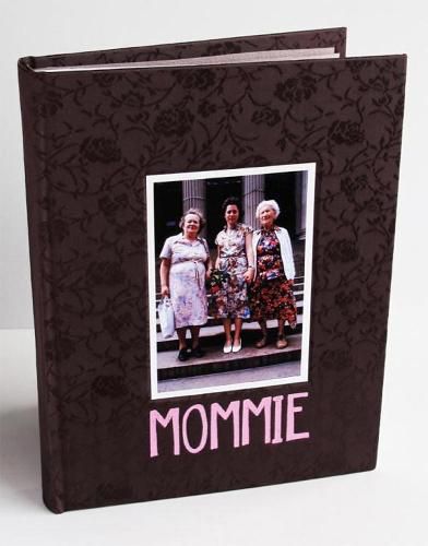 Mommie: Three Generations of Women