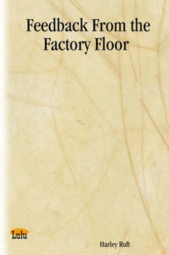 Cover image for Feedback From the Factory Floor