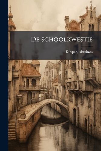 Cover image for de Schoolkwestie