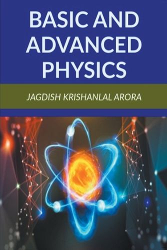 Cover image for Basic and Advanced Physics