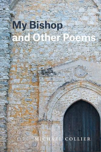 My Bishop and Other Poems