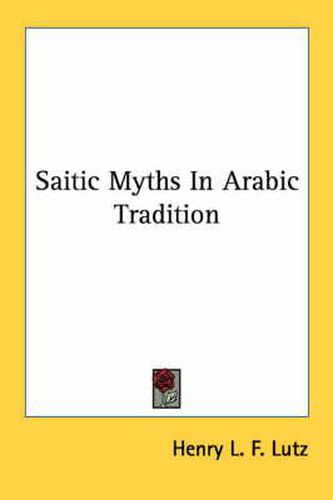 Cover image for Saitic Myths in Arabic Tradition