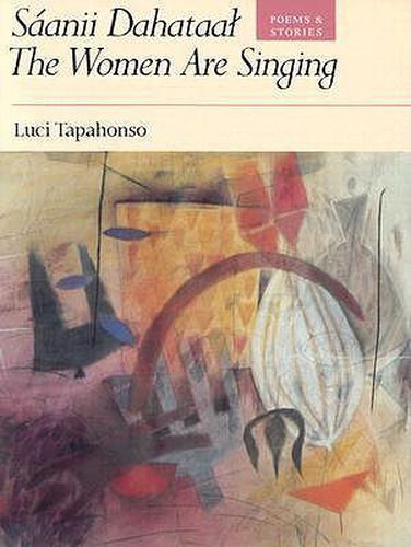Cover image for Saanii Dahataal: the Women are Singing: Poems and Stories