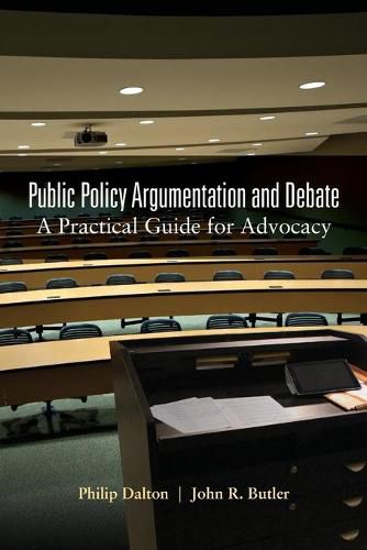 Cover image for Public Policy Argumentation and Debate: A Practical Guide for Advocacy