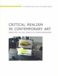 Cover image for Critical Realism in Contemporary Art: Around Allan Sekula's Photography