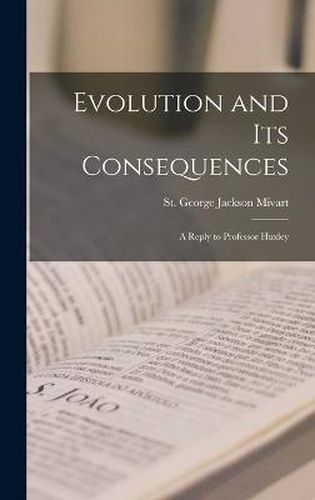 Evolution and its Consequences