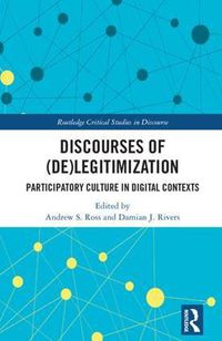 Cover image for Discourses of (De)Legitimization: Participatory Culture in Digital Contexts