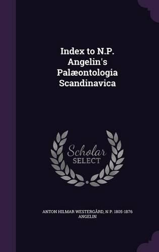 Cover image for Index to N.P. Angelin's Palaeontologia Scandinavica