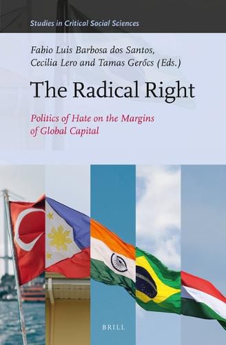 Cover image for The Radical Right: Politics of Hatred on the Margins of Global Capital