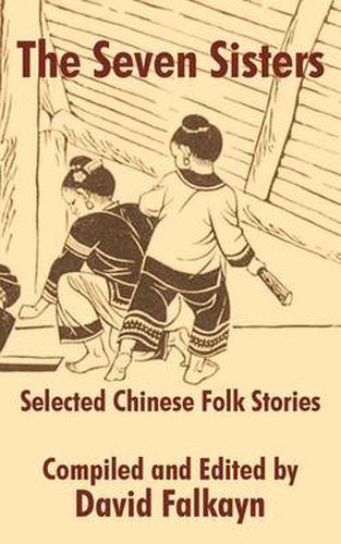 Cover image for The Seven Sisters: Selected Chinese Folk Stories