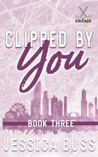 Cover image for Clipped By You