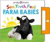 Cover image for See, Touch, Feel: Farm Babies