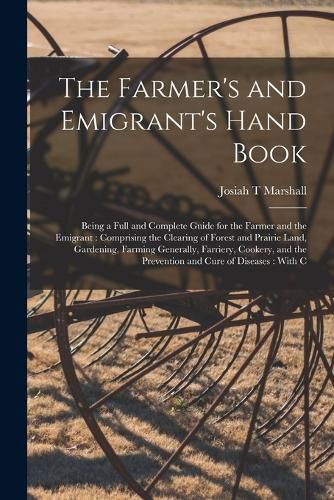 The Farmer's and Emigrant's Hand Book