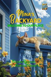 Cover image for Mina's Backyard - Welcome to Our Place